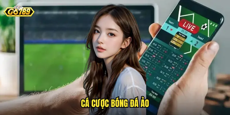 Cá Cược Bóng Đá Ảo Go789 - Trải Nghiệm Mới Mẻ Và Thú Vị 1 cá cược bóng đá ảo