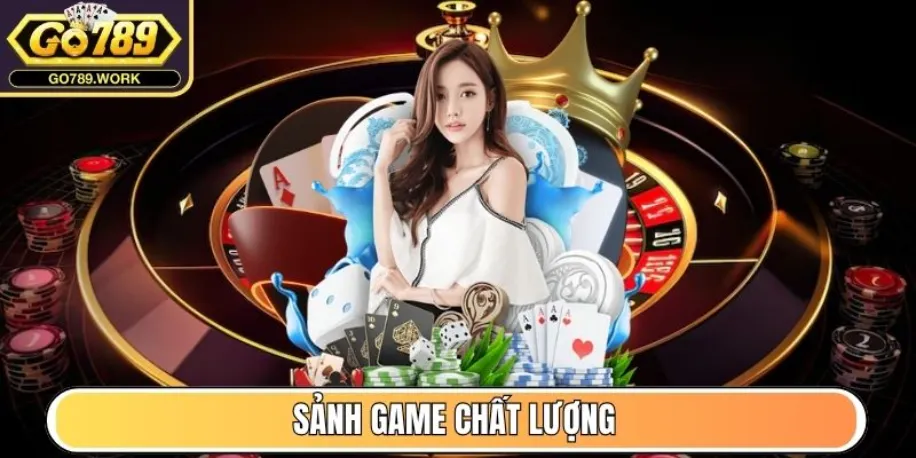 Sảnh game chất lượng