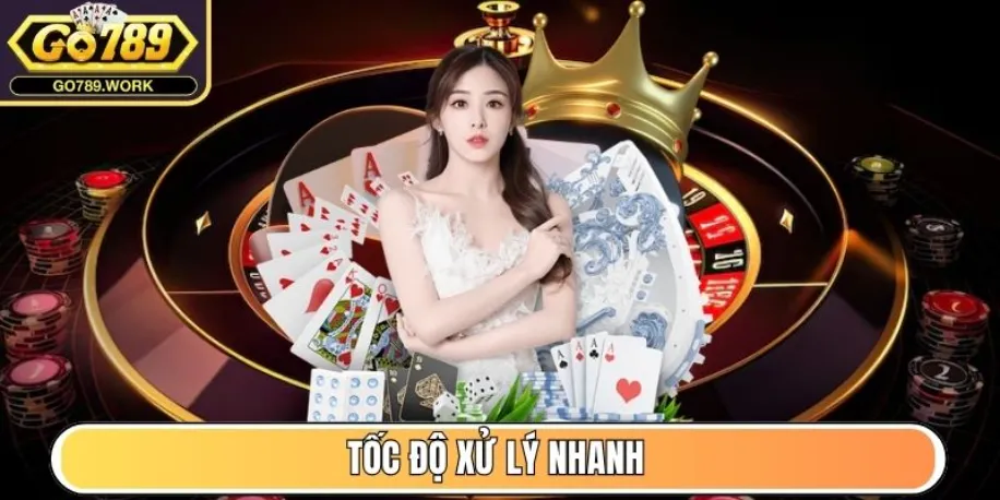 Tốc độ xử lý nhanh