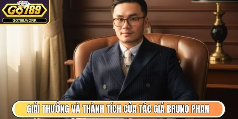 Giải thưởng và thành tích của tác giả Bruno Phan